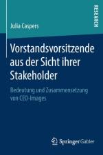 Vorstandsvorsitzende Aus Der Sicht Ihrer Stakeholder af Julia Caspers