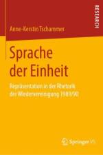 Sprache Der Einheit af Anne-Kerstin Tschammer