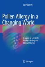 Pollen Allergy in a Changing World af Jae-Won Oh
