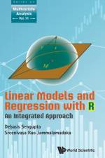 Linear Models And Regression With R: An Integrated Approach