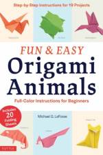 Fun & Easy Origami Animals af Michael G. LaFosse