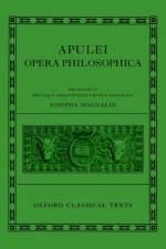 Apuleius: Philosophical Works (Apulei Opera Philosophica) af Giuseppina (Professor of Classical Philology Magnaldi