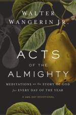 Acts of the Almighty af Walter Wangerin Jr.