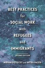 Best Practices for Social Work with Refugees and Immigrants af Miriam Potocky