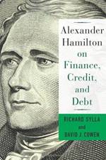 Alexander Hamilton on Finance, Credit, and Debt af David Cowen