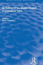 An Edition of the Middle English Grammatical Texts