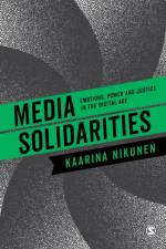 Media Solidarities af Kaarina Nikunen