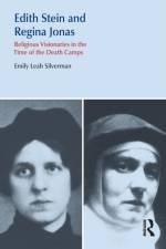 Edith Stein and Regina Jonas af Emily Leah Silverman