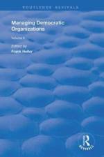 Managing Democratic Organizations II