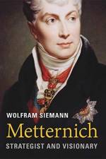 Metternich af Wolfram Siemann