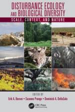 Disturbance Ecology and Biological Diversity