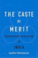 The Caste of Merit af Ajantha Subramanian