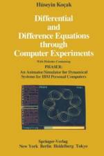 Differential and Difference Equations through Computer Experiments af Hüseyin Kocak