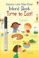 Little Wipe-Clean Word Book Time to Eat! af Felicity Brooks