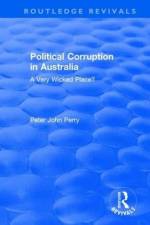 Political Corruption in Australia af Peter John Perry
