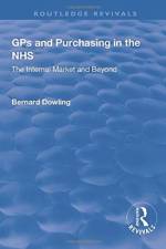 GPs and Purchasing in the NHS af Bernard Dowling