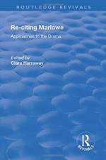 Re-citing Marlowe af Clare Harraway