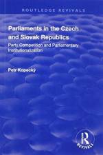Parliaments in the Czech and Slovak Republics af Petr Kopecky