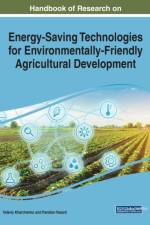 Handbook of Research on Energy-Saving Technologies for Environmentally-Friendly Agricultural Development