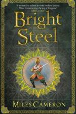 Bright Steel af Miles Cameron