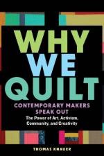 Why We Quilt af Thomas Knauer