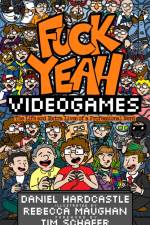 Fuck Yeah, Video Games af Daniel Hardcastle