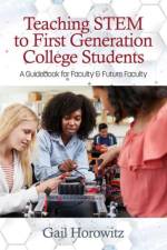 Teaching Stem to First Generation College Students af Gail Horowitz