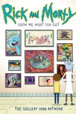 Rick and Morty: Show Me What You Got af Gallery 1988
