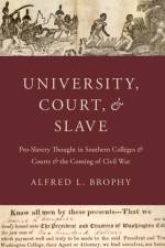 University, Court, and Slave af Alfred L. ( Brophy