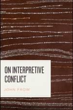On Interpretive Conflict af John Frow