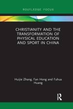 Christianity and the Transformation of Physical Education and Sport in China