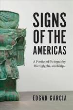 Signs of the Americas af Edgar Garcia