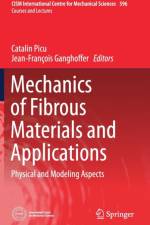 Mechanics of Fibrous Materials and Applications