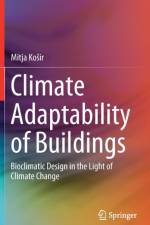 Climate Adaptability of Buildings af Mitja Kosir