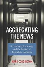 Aggregating the News af Mark Coddington