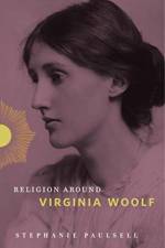 Religion Around Virginia Woolf