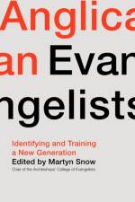 Anglican Evangelists af Rt Revd Martyn Snow