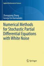 Numerical Methods for Stochastic Partial Differential Equations with White Noise af Zhongqiang Zhang
