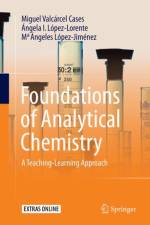 Foundations of Analytical Chemistry af Miguel Valcarcel Cases