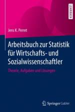 Arbeitsbuch Zur Statistik Fur Wirtschafts- Und Sozialwissenschaftler af Jens K Perret