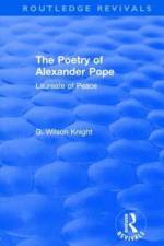 Routledge Revivals: The Poetry of Alexander Pope (1955) af G. Wilson Knight