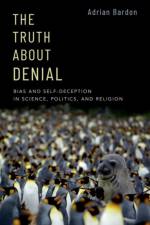 The Truth About Denial af Adrian (Professor of Philosophy Bardon