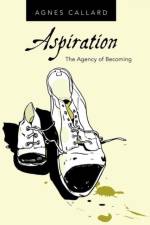 Aspiration af Agnes (Associate Professor of Philosophy Callard