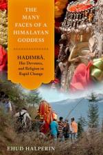 The Many Faces of a Himalayan Goddess af Ehud (Associate Professor Halperin