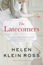The Latecomers af Helen Klein Ross
