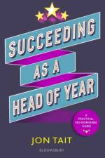 Succeeding as a Head of Year af Jon Tait