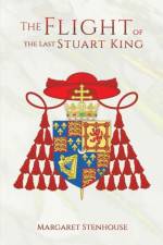 The Flight of the Last Stuart King af Margaret Stenhouse