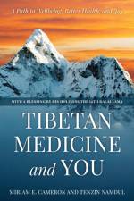 Tibetan Medicine and You af Miriam E. Cameron