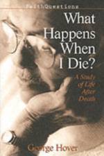 What Happens When I Die? af George Hover