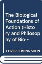 The Biological Foundations of Action af Derek M Jones
